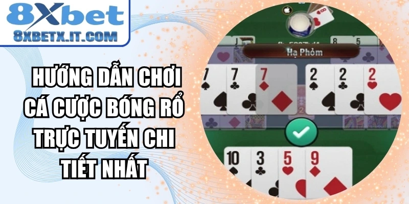 Chơi phỏm online - Giải trí hấp dẫn và kiếm thưởng lớn